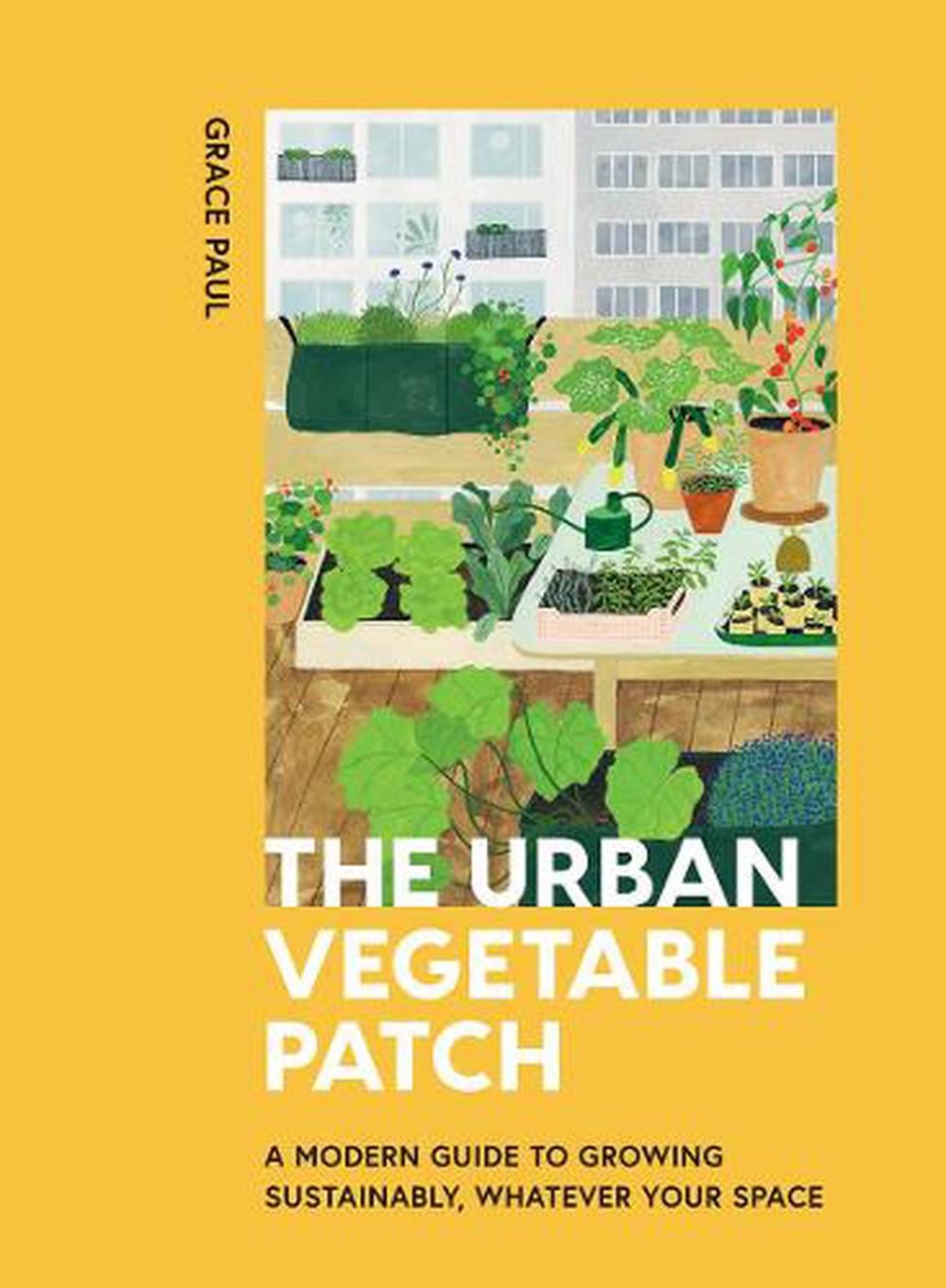 Urban Vegetable Patch- Grace Paul