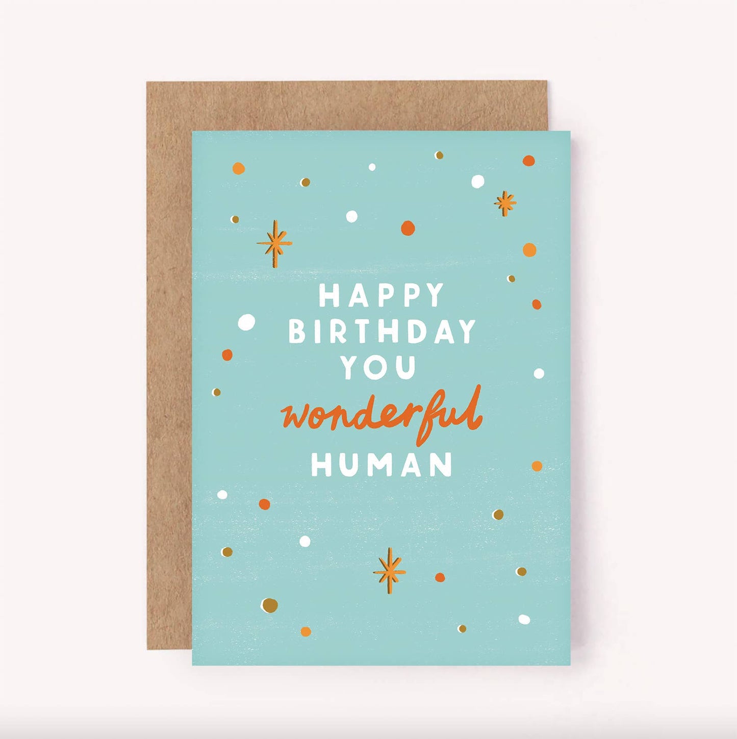 Wonderful Human Birthday Card - Kindness Positive Friend 