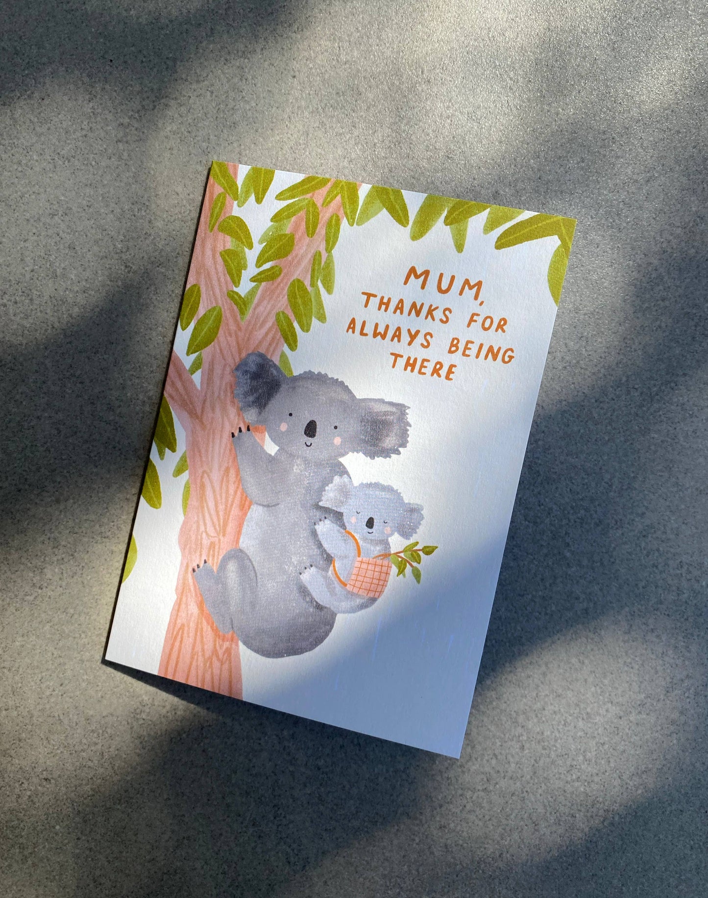 Mum, Thanks For Always Being There - Koala Greeting Card Mom