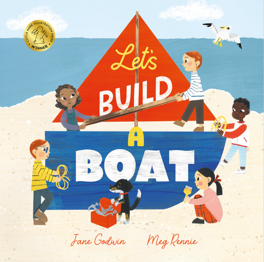 Let's Build a Boat - Jane Godwin & Meg Rennie