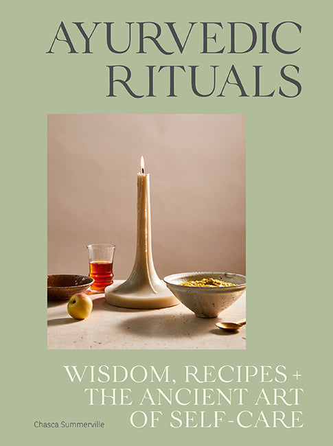 Ayurvedic Rituals - Chasca Summerville