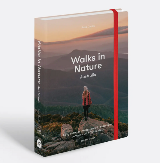 Walks in Nature: Australia 2nd edition - Anna Carlile