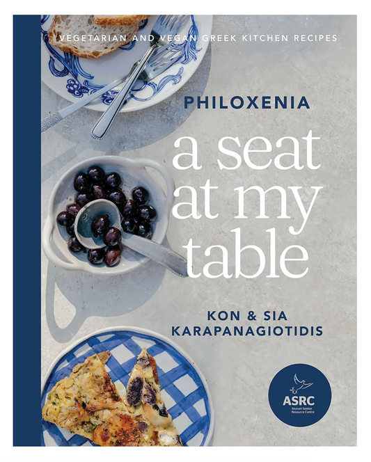 A Seat at My Table: Philoxenia - Kon & Sia Karapanagiotidis