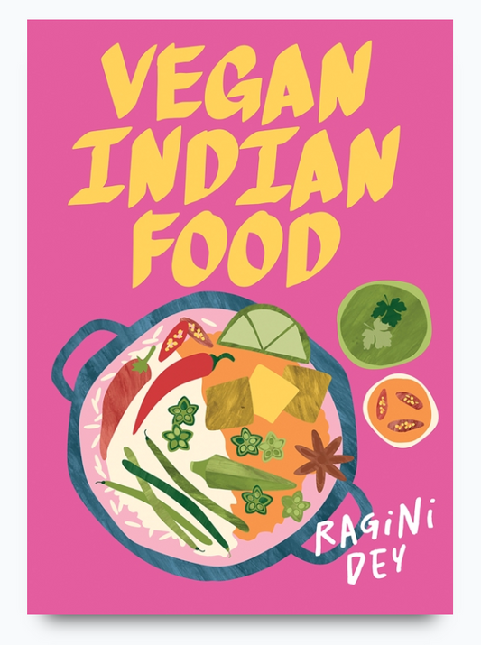 Vegan Indian Food - Ragini Dey