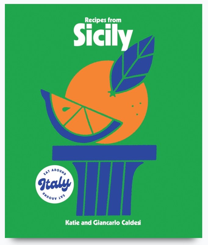 Recipes from Sicily - Katie Caldesi