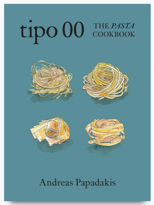 Tipo 00: The Pasta Cookbook - Andreas Papadakis