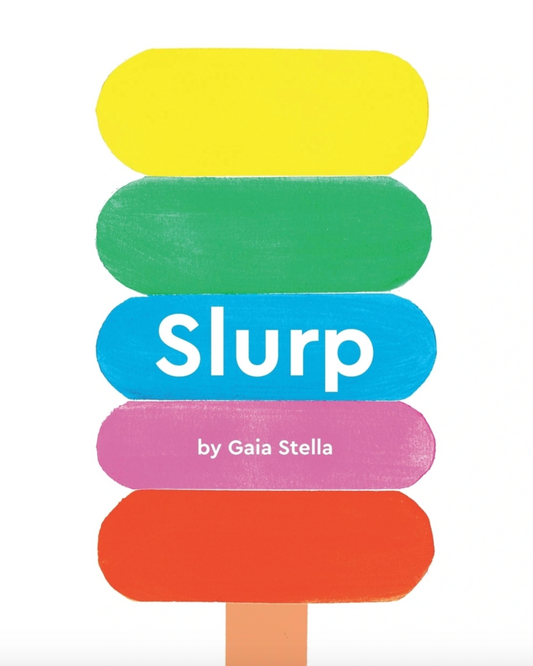 Slurp - Gaia Stella