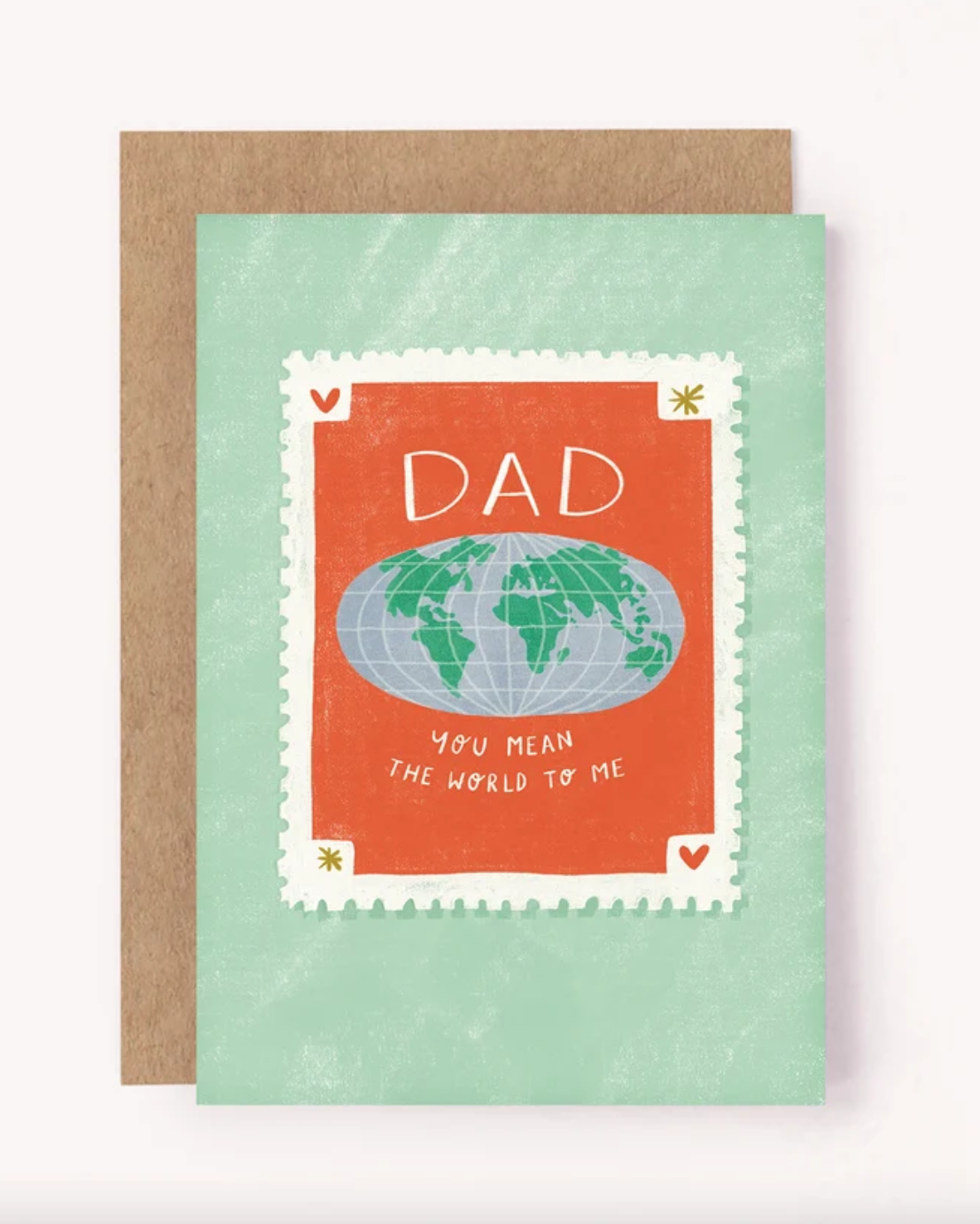Dad You Mean The World Card
