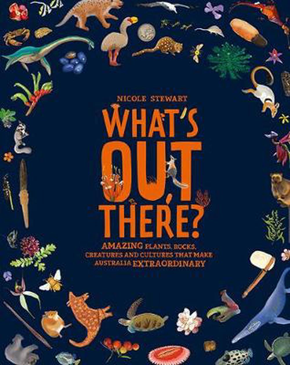 What's Out There? - Nicole Stewart