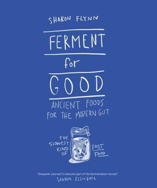 Ferment for Good  - Sharon Flynn