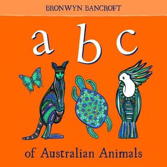 ABCof Australian Animals - Bronwyn Bancroft