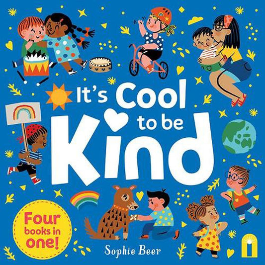 It's Cool to be Kind - Sophie Beer