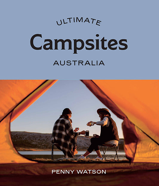 Ultimate Campsites - Penny Watson