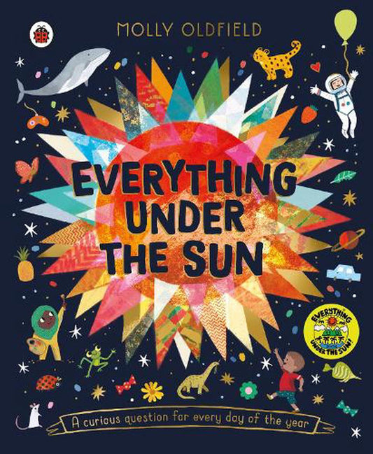 Everything Under the Sun- Molly Oldfield